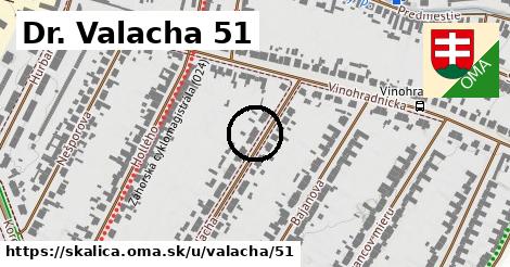 Dr. Valacha 51, Skalica