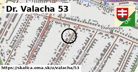 Dr. Valacha 53, Skalica