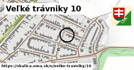 Veľké trávniky 10, Skalica