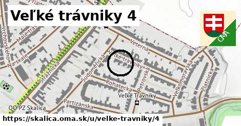 Veľké trávniky 4, Skalica