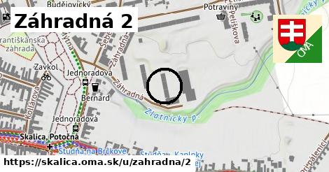 Záhradná 2, Skalica