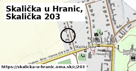 Skalička u Hranic, Skalička <span class="supisne">203</span>