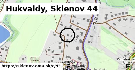 Hukvaldy, Sklenov <span class="supisne">44</span>