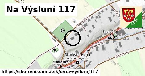 Na Výsluní 117, Skorošice