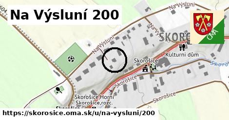 Na Výsluní 200, Skorošice