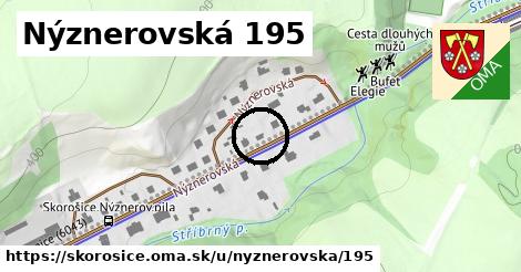 Nýznerovská 195, Skorošice
