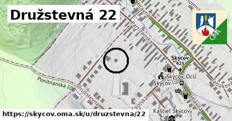 Družstevná 22, Skýcov