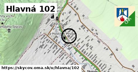 Hlavná 102, Skýcov