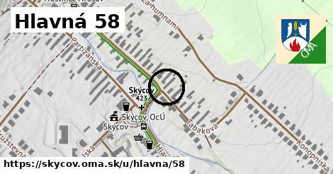 Hlavná 58, Skýcov