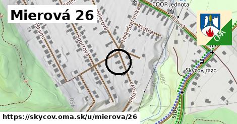 Mierová 26, Skýcov