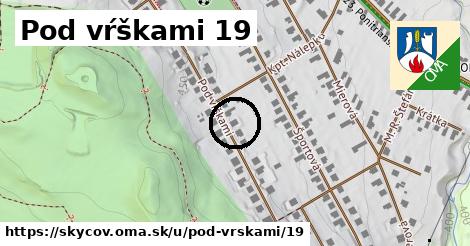 Pod vŕškami 19, Skýcov