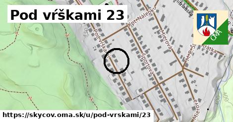 Pod vŕškami 23, Skýcov