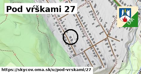 Pod vŕškami 27, Skýcov