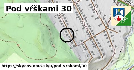 Pod vŕškami 30, Skýcov