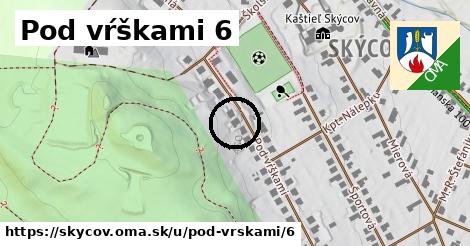 Pod vŕškami 6, Skýcov