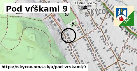 Pod vŕškami 9, Skýcov