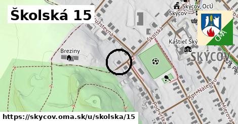 Školská 15, Skýcov