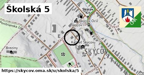 Školská 5, Skýcov