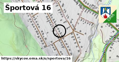 Športová 16, Skýcov