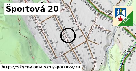 Športová 20, Skýcov