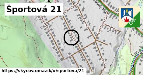 Športová 21, Skýcov