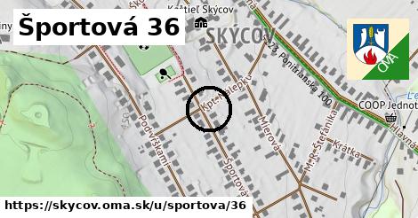 Športová 36, Skýcov