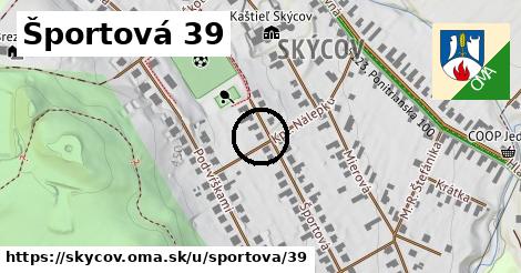 Športová 39, Skýcov