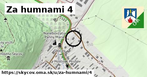 Za humnami 4, Skýcov