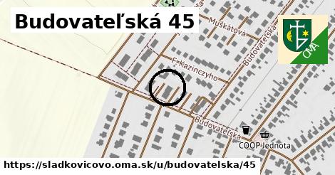 Budovateľská 45, Sládkovičovo