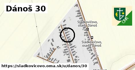 Dánoš 30, Sládkovičovo