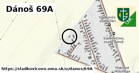 Dánoš 69A, Sládkovičovo