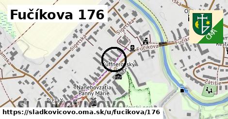 Fučíkova 176, Sládkovičovo