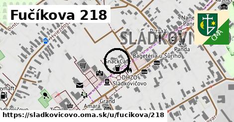 Fučíkova 218, Sládkovičovo