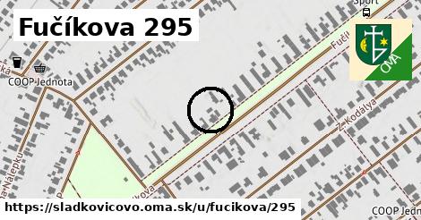 Fučíkova 295, Sládkovičovo