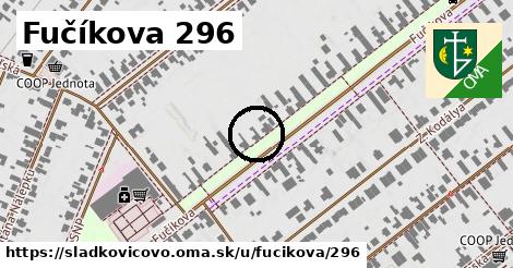 Fučíkova 296, Sládkovičovo