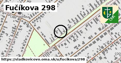 Fučíkova 298, Sládkovičovo