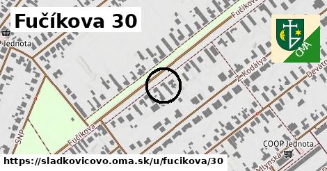 Fučíkova 30, Sládkovičovo