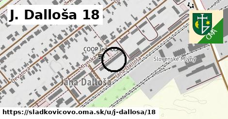 J. Dalloša 18, Sládkovičovo