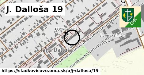 J. Dalloša 19, Sládkovičovo