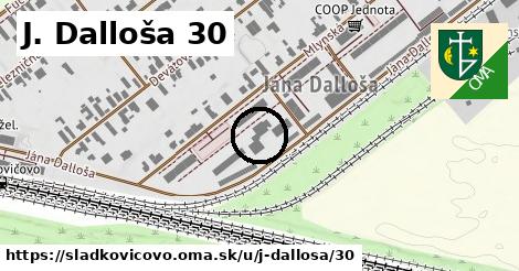 J. Dalloša 30, Sládkovičovo