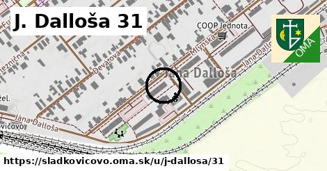 J. Dalloša 31, Sládkovičovo