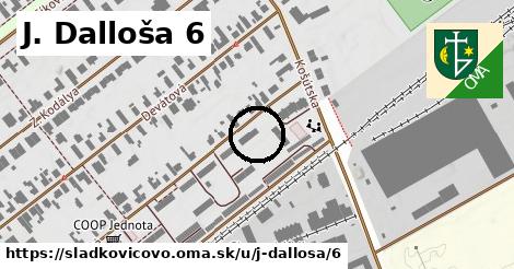 J. Dalloša 6, Sládkovičovo