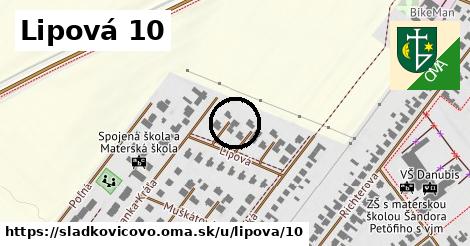 Lipová 10, Sládkovičovo