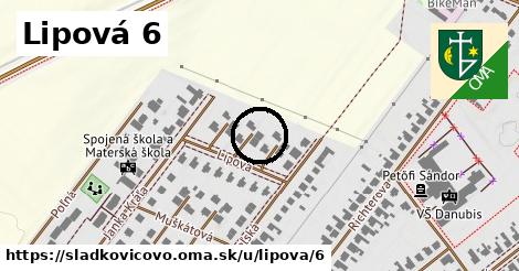 Lipová 6, Sládkovičovo