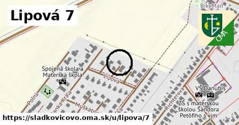 Lipová 7, Sládkovičovo