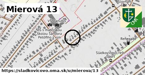 Mierová 13, Sládkovičovo