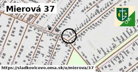 Mierová 37, Sládkovičovo