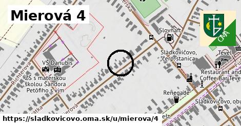 Mierová 4, Sládkovičovo