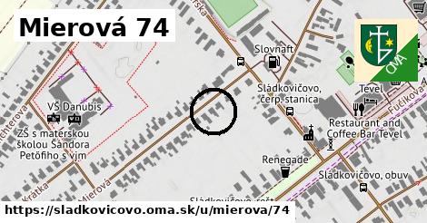 Mierová 74, Sládkovičovo