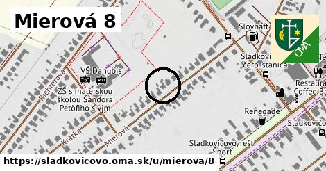 Mierová 8, Sládkovičovo